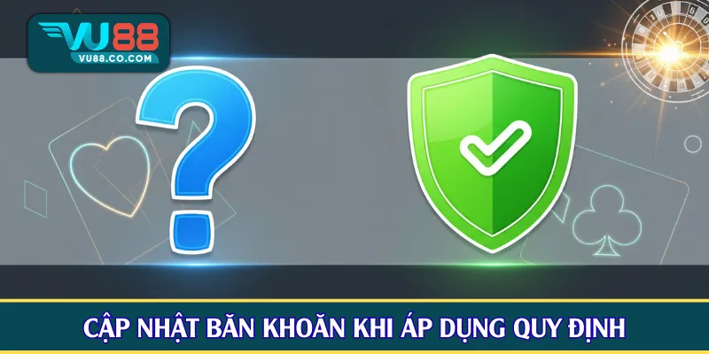 Cập nhật băn khoăn khi áp dụng quy định