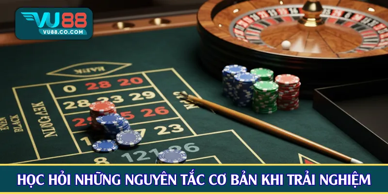 Học hỏi những nguyên tắc cơ bản khi trải nghiệm