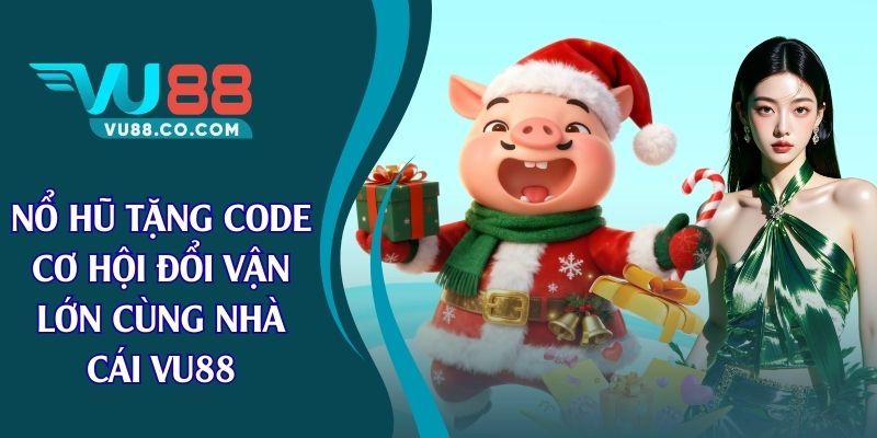 nổ hũ tặng code
