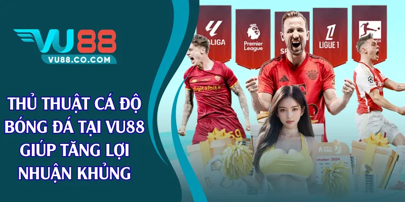 Thủ thuật cá độ bóng đá